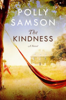 The Kindness - Polly Samson