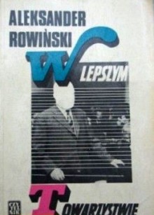 W lepszym towarzystwie - Aleksander Rowiński