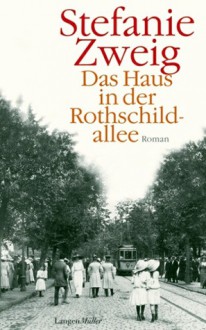 Das Haus in der Rothschildallee - Stefanie Zweig