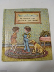 Awful Evelina - Susan Beth Pfeffer, Diane Dawson Hearn