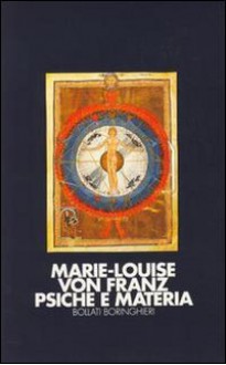 Psiche e materia - Marie-Louise von Franz, G. A. Vitolo