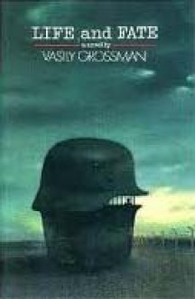 Life and Fate - Vasily Grossman, Robert Chandler