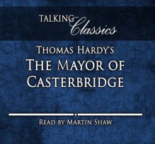 The Mayor of Casterbridge - Martin Shaw, Thomas Hardy