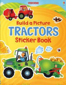 Build a Picture Tractors Sticker Book - Katie Lovell