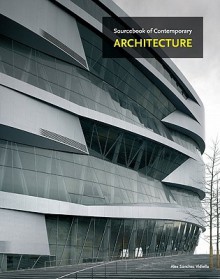 The Sourcebook of Contemporary Architecture - Àlex Sánchez Vidiella