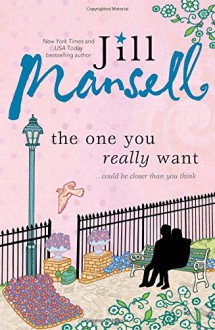 The One You Really Want - Jill Mansell