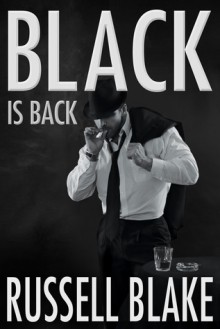 Black Is Back (Black #2) - Russell Blake