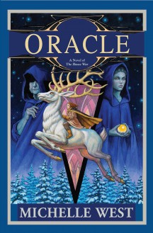 Oracle: The House War: Book Six - Michelle Sagara West