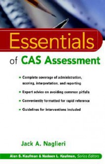 Essentials of CAS Assessment (Essentials of Psychological Assessment) - Jack A. Naglieri