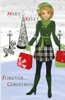 Forever... Christmas (Happy Books) - Mary Kelly