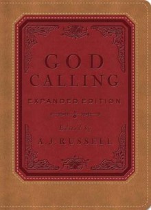 God Calling: Expanded Edition - A.J. Russell