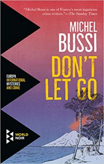 Don't Let Go - Michel Bussi, Sam Taylor