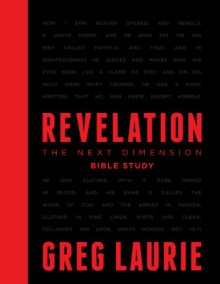 Revelation The Next Dimension Bible Study - Greg Laurie