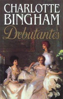 Debutantes: The Debutantes Series Book 1 - Charlotte Bingham