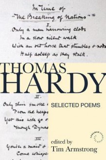 Thomas Hardy: Selected Poems - Thomas Hardy, Tim Armstrong