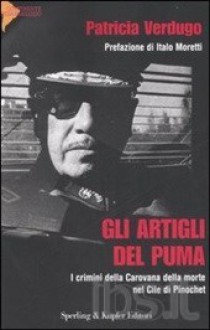 Gli artigli del puma - Patricia Verdugo, Italo Moretti