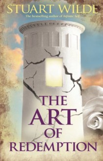 The Art of Redemption - Stuart Wilde