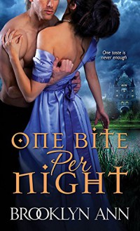 One Bite Per Night (Scandals with Bite Book 2) - Brooklyn Ann