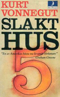 Slakthus 5 - Olov Jonason, Kurt Vonnegut