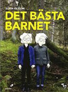 Det bästa barnet - Sofia Olsson