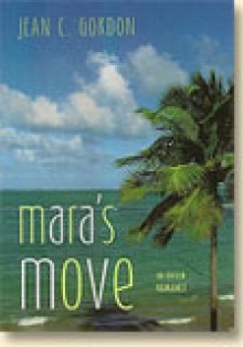 Mara's Move - Jean C. Gordon