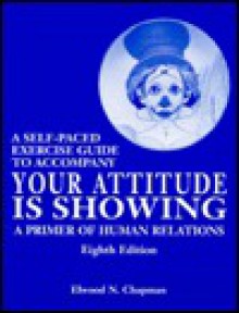 Your Attitude Is Showing Slf-Pacd Gde - Elwood N. Chapman