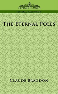 The Eternal Poles - Claude Bragdon