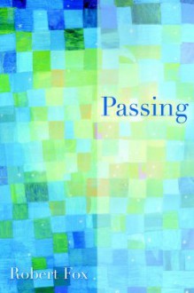 Passing - Robert Fox