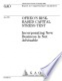 OFHEO's riskbased capital stress test incorporating new business is not advisable. - (United States) General Accounting Office