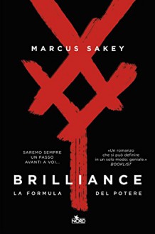 Brilliance (Italian Edition) - Marcus Sakey, Ilaria Katerinov