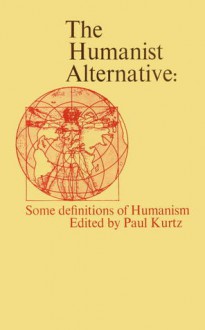 The Humanist Alternative - Paul Kurtz