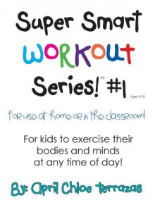 Super Smart Workout Series #1 - April Chloe Terrazas