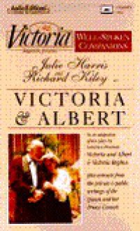 Victoria & Albert (Well Spoken Companion Series) - Laurence Houseman, Richard Kiley