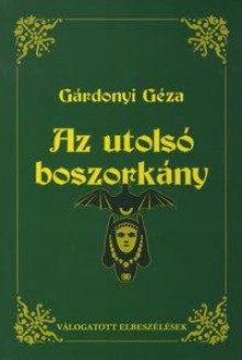 Az utolsó boszorkány - Géza Gárdonyi