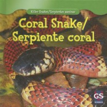 Coral Snake/Serpiente Coral - Jamie Honders, Eduardo Alaman