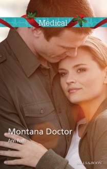 Mills & Boon : Montana Doctor (Saddlers Prairie) - Ann Roth