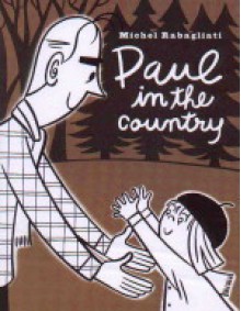 Paul in the Country - Michel Rabagliati