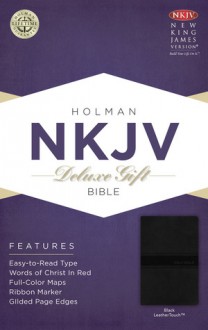 NKJV Deluxe Gift Bible, Black LeatherTouch - Holman Bible Publisher