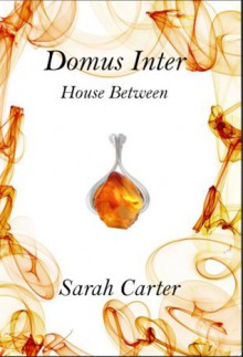 Domus Inter - House Between - Sarah Carter