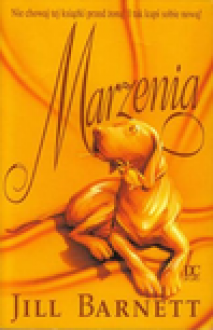 Marzenia - Jill Barnett, Franciszek Gawroński