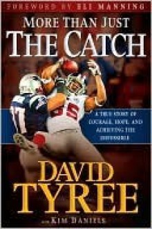 More Than Just The Catch - David Tyree, Kimberly Daniels, Eli Manning