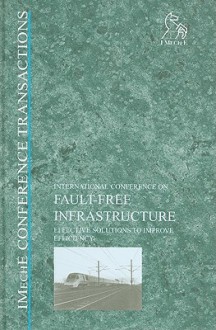 Fault-Free Infrastructure: Effective Solutions to Improve Efficiency - Professional Engineering Publishing