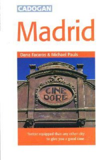 Cadogan: Madrid (1999) - Dana Facaros, Michael Pauls