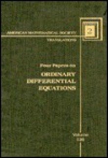 Four Papers on Ordinary Differential Equations (American Mathematical Society Translations Series 2) - M.G. Kreĭn