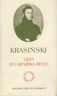 Listy do Henryka Reeve - Zygmunt Krasiński