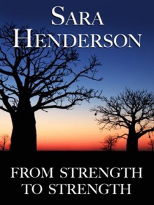 From Strength to Strength - Sara Henderson