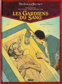 Les Gardiens du Sang, Tome 2 - Deir el Médineh - Didier Convard, Denis Falque, André Juillard