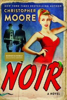 Noir: A Novel - Christopher G. Moore