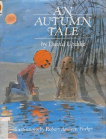 An Autumn Tale - David Updike