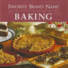 Favorite Brand Name Baking - Publications International Ltd.